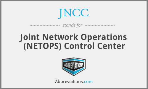 JNCC - Joint Network Operations (NETOPS) Control Center