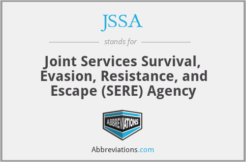 JSSA - Joint Services Survival, Evasion, Resistance, and Escape (SERE) Agency