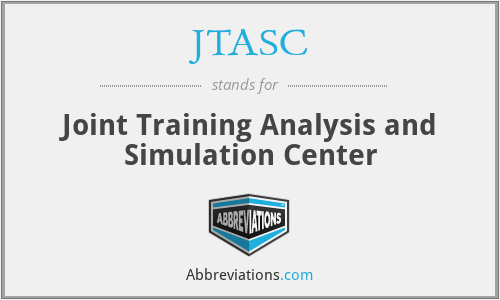 JTASC - Joint Training Analysis and Simulation Center