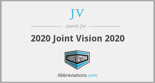 JV - 2020 Joint Vision 2020