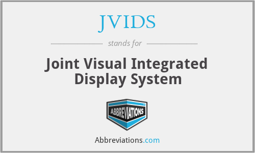 JVIDS - Joint Visual Integrated Display System