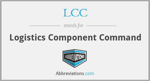 LCC - Logistics Component Command