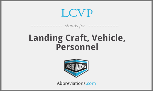 LCVP - Landing Craft, Vehicle, Personnel