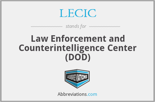 LECIC - Law Enforcement and Counterintelligence Center (DOD)