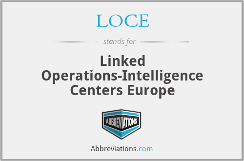 LOCE - Linked Operations-Intelligence Centers Europe