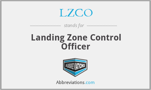 LZCO - Landing Zone Control Officer