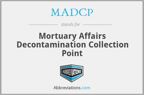 MADCP - Mortuary Affairs Decontamination Collection Point