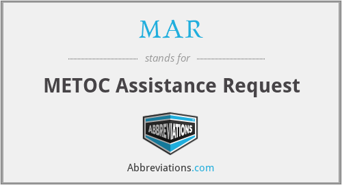 MAR - METOC Assistance Request