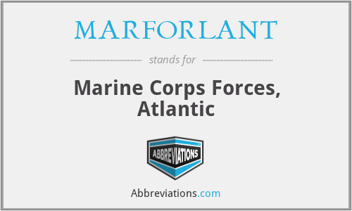 MARFORLANT - Marine Corps Forces, Atlantic