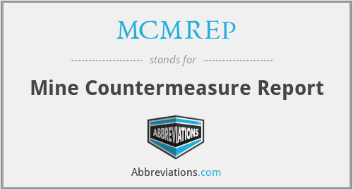 MCMREP - Mine Countermeasure Report