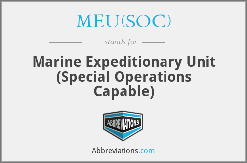 MEU(SOC) - Marine Expeditionary Unit (Special Operations Capable)