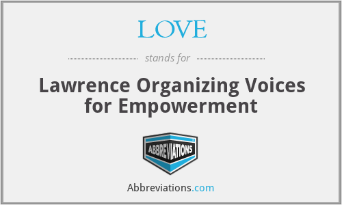 LOVE - Lawrence Organizing Voices for Empowerment