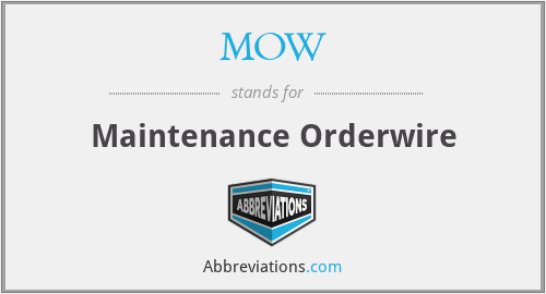 MOW - Maintenance Orderwire