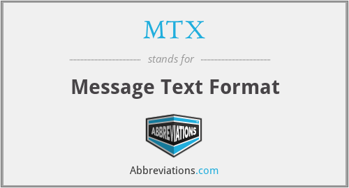 MTX - Message Text Format