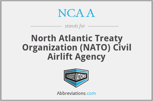 NCAA - North Atlantic Treaty Organization (NATO) Civil Airlift Agency