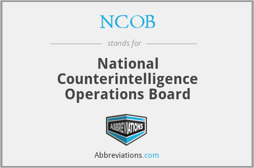 NCOB - National Counterintelligence Operations Board