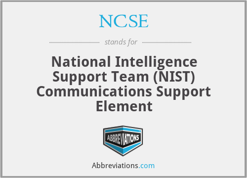 NCSE - National Intelligence Support Team (NIST) Communications Support Element