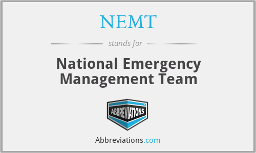 NEMT - National Emergency Management Team