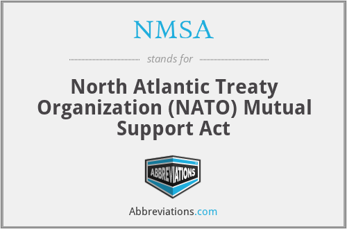 NMSA - North Atlantic Treaty Organization (NATO) Mutual Support Act