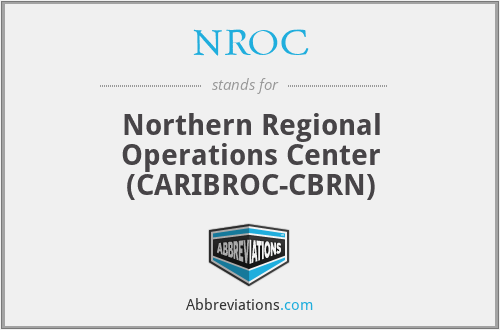 NROC - Northern Regional Operations Center (CARIBROC-CBRN)
