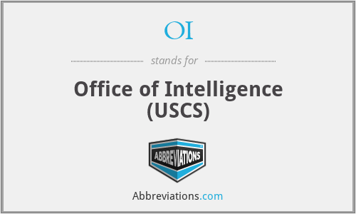 OI - Office of Intelligence (USCS)