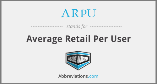 ARPU - Average Retail Per User