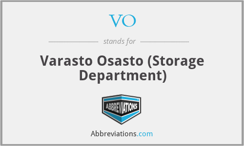 VO - Varasto Osasto (Storage Department)