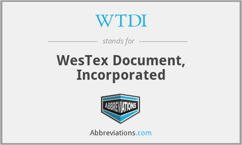 WTDI - WesTex Document, Incorporated