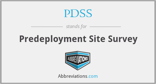 PDSS - Predeployment Site Survey