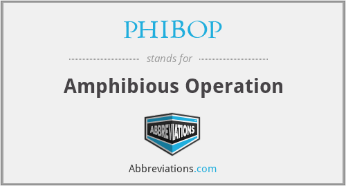 PHIBOP - Amphibious Operation