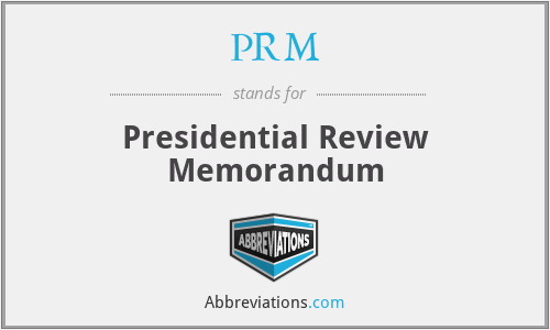 PRM - Presidential Review Memorandum