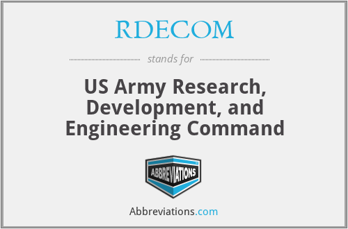 RDECOM - US Army Research, Development, and Engineering Command