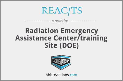 REAC/TS - Radiation Emergency Assistance Center/training Site (DOE)