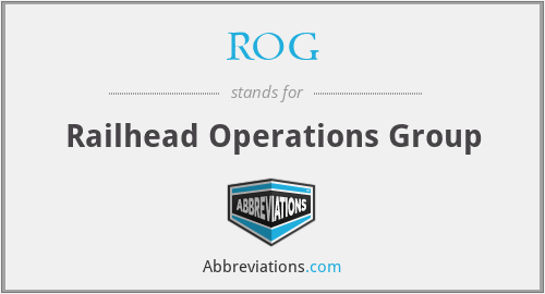 ROG - Railhead Operations Group