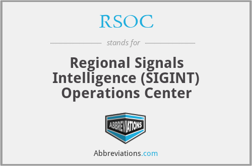 RSOC - Regional Signals Intelligence (SIGINT) Operations Center