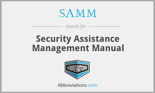 SAMM - Security Assistance Management Manual