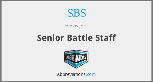 SBS - Senior Battle Staff