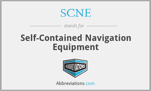 SCNE - Self-Contained Navigation Equipment