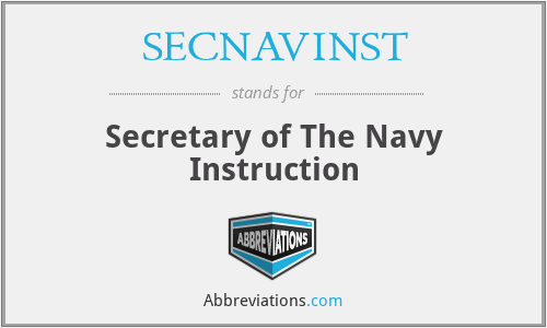 SECNAVINST - Secretary of The Navy Instruction