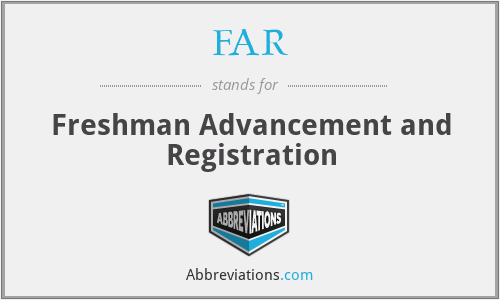 FAR - Freshman Advancement and Registration