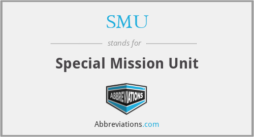 SMU - Special Mission Unit