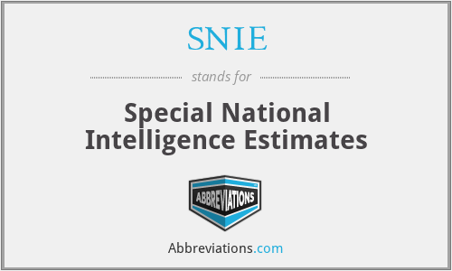 SNIE - Special National Intelligence Estimates