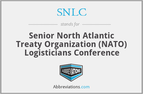 SNLC - Senior North Atlantic Treaty Organization (NATO) Logisticians Conference