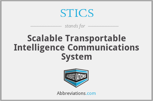 STICS - Scalable Transportable Intelligence Communications System