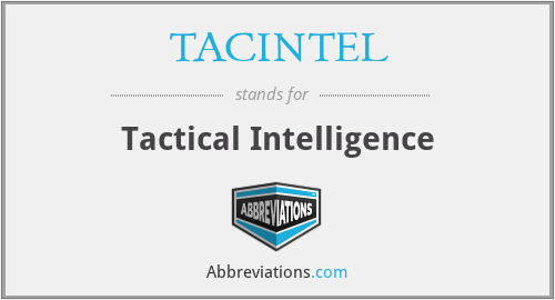TACINTEL - Tactical Intelligence