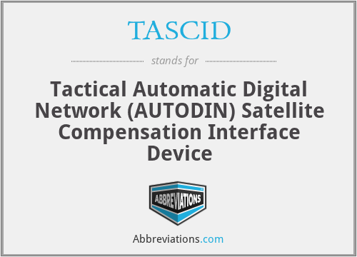 TASCID - Tactical Automatic Digital Network (AUTODIN) Satellite Compensation Interface Device