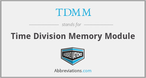 TDMM - Time Division Memory Module