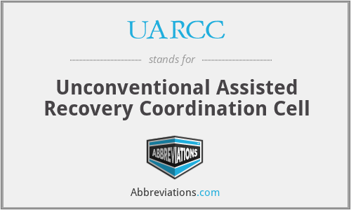 UARCC - Unconventional Assisted Recovery Coordination Cell