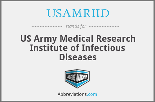 USAMRIID - US Army Medical Research Institute of Infectious Diseases