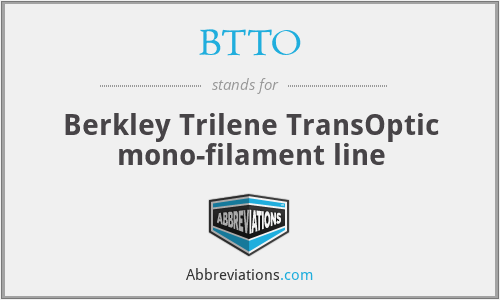 BTTO - Berkley Trilene TransOptic mono-filament line